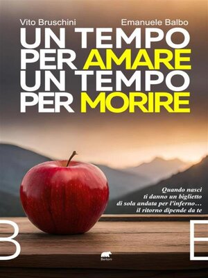 cover image of Un tempo per amare un tempo per morire
